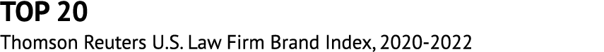 TOP 20 Thomson Reuters U.S. Law Firm Brand Index, 2020 2022