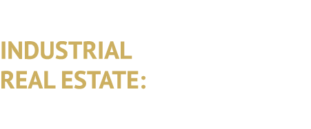 INDUSTRIAL REAL ESTATE: