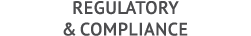 Regulatory & Compliance