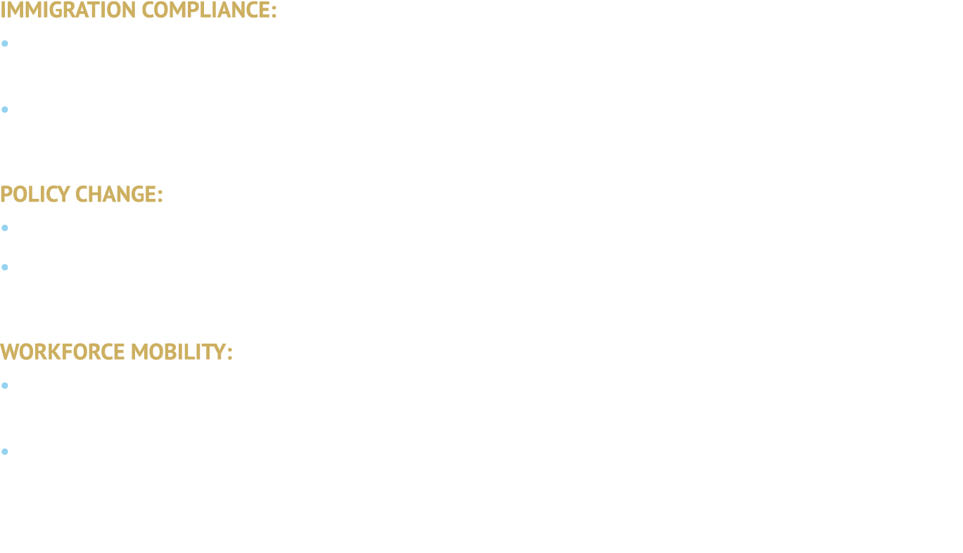 IMMIGRATION COMPLIANCE: • Immigration compliance remains a top operational priority, with agencies emphasizing docume...
