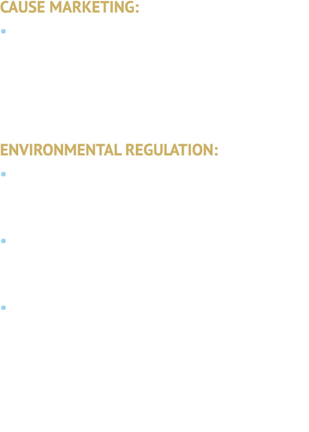 CAUSE MARKETING: • California now requires registration for online donation at checkout (“round up”) programs and oth...