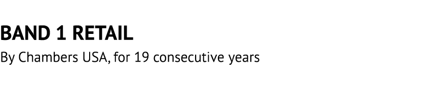 BAND 1 RETAIL By Chambers USA, for 19 consecutive years